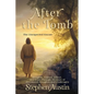 After the Tomb: The Unexpected Encore - Paperback