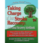 Taking Charge of Your Stroke Recovery: A Personal Recovery Workbook - Paperback