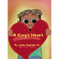 A King's Heart - Hardcover