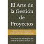 El Arte de la Gestión de Proyectos: Utilizando las estrategias del Arte de la Guerra de Sun Tzu - Paperback