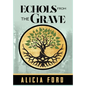 Echols From The Grave - Hardcover