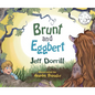 Brunt and Eggbert - Hardcover