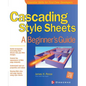 Cascading Style Sheets: A Beginner's Guide - Paperback