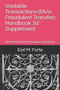 Voidable Transactions (F/K/A Fraudulent Transfer) Handbook 3D Supplement: A Practical Guide for Lawyers and Clients - Paperback
