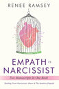 Empath Vs Narcissist: Two Manuscripts in One Book: Healing From Narcissistic Abuse & The Intuitive Empath - Paperback