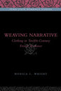 Weaving Narrative: Clothing in Twelfth-Century French Romance - Paperback