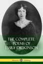 The Complete Poems of Emily Dickinson - Paperback