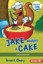 Jake Makes a Cake: Long Vowel Sounds - Library Binding