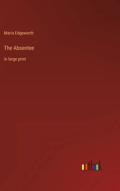 The Absentee: in large print - Hardcover