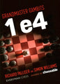 Grandmaster Gambits: 1 e4 - Paperback