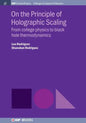 On the Principle of Holographic Scaling: From College Physics to Black Hole Thermodynamics - Paperback