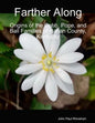 Farther Along: Origins of the Cobb, Pope, and Ball Families of Harlan County, Kentucky - Paperback