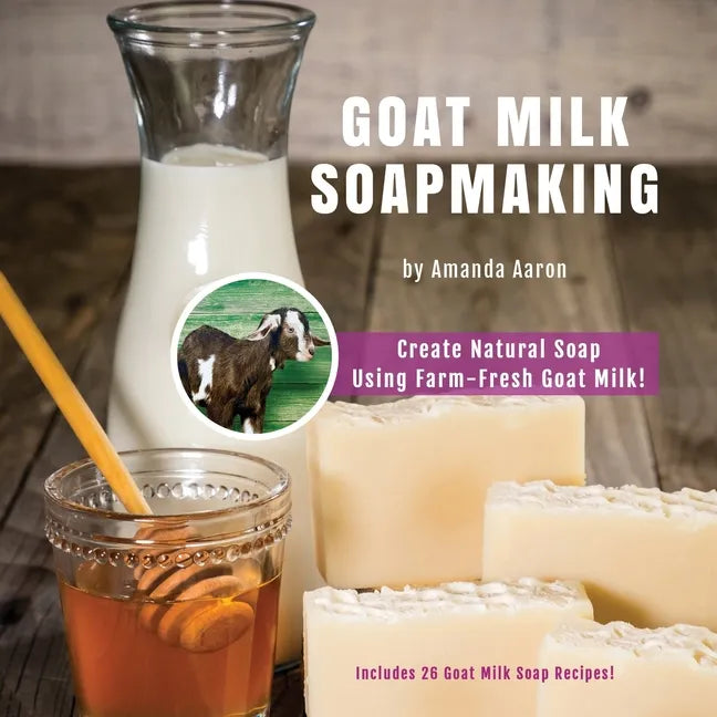 Goat Milk Soapmaking - Paperback