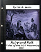 Fairy and Folk Tales of the Irish Peasantry.(1888) by: W. B. Yeats - Paperback