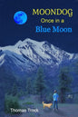 Moondog: Once in a Blue Moon - Paperback