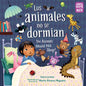 Los Animales No Se Dormian / The Animals Would Not Sleep (Spanish Bilingual Edition) - Paperback