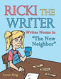 Ricki the Writer: Writes Nouns in "The New Neighbor" - Paperback