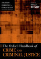 The Oxford Handbook of Crime and Criminal Justice - Paperback