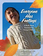 Everyone Has Feelings: A Book About Emotions for Young Children - Paperback