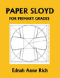 Paper Sloyd: A Handbook for Primary Grades (Yesterday's Classics) - Paperback