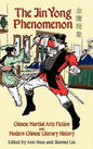 The Jin Yong Phenomenon: Chinese Martial Arts Fiction and Modern Chinese Literary History - Hardcover