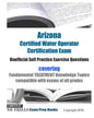 Arizona Certified Water Operator Certification Exam Unofficial Self Practice Exercise Questions: covering Fundamental TREATMENT Knowledge Topics compa - Paperback
