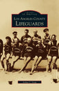 Los Angeles County Lifeguards - Hardcover