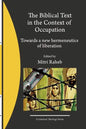The Biblical Text in the Context of Occupation: Towards a new hermeneutics of liberation - Paperback