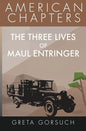 The Three Lives of Maul Entringer - Paperback