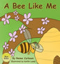 A Bee Like Me - Hardcover