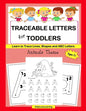 Traceable Letters for Toddlers: A Fun Way for Your Child to Learn the Alphabet and Trace Lines, Shapes and Letters - Paperback