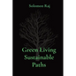 Green Living Sustainable Paths - Paperback
