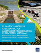 Climate Change Risk and Adaptation Assessment for Irrigation in Southern Viet Nam: Water Efficiency Improvement in Drought-Affected Provinces - Paperback