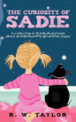 The Curiosity of Sadie: A Collection of 35 Individual Stories about an Individual Little Girl and Her Puppy - Paperback