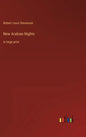 New Arabian Nights: in large print - Hardcover
