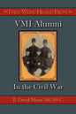 They Were Heard from: VMI Alumni in the Civil War - Paperback