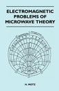 Electromagnetic Problems Of Microwave Theory - Paperback