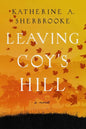 Leaving Coy's Hill - Paperback
