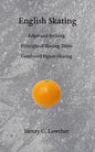 English Skating: Edges and Striking; Principle of Skating Turns; Combined Figure-Skating - Paperback