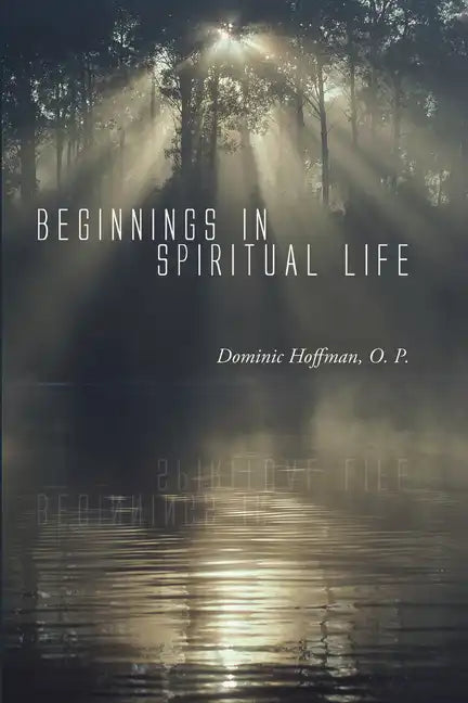Beginnings in Spiritual Life - Paperback