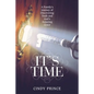 It's Time: A Family's Journey of Discovering Truth and God's Amazing Grace - Paperback