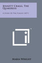 Jennett Cragg, the Quakeress: A Story of the Plague (1877) - Paperback