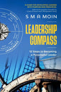 Leadership Compass: 12 Steps to Becoming a Purposeful Leader - Paperback