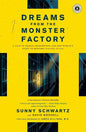 Dreams from the Monster Factory: A Tale of Prison, Redemption and One Woman's Fight to Restore Justice to All - Paperback