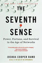 The Seventh Sense: Power, Fortune, and Survival in the Age of Networks - Paperback