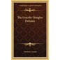 The Lincoln Douglas Debates - Hardcover