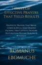7 Days of Effective Prayers That Yield Results: Prophetic Prayers That Break Curses & Spells, Send Demons Packing, Free Captives, Provoke Restoration, - Paperback
