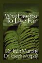 What Have You to Live For? - Paperback