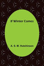 If Winter Comes - Paperback
