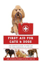 First Aid for Cats and Dogs: The Complete Guide to First Aid for your companion cat or dog - Paperback
